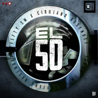 El 50 - Single by Lefty Sm & Cirujano Resendez album reviews, ratings, credits