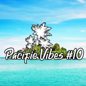 Pacific Vibes #10 - RuskieBanana