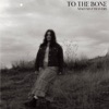 To the Bone - EP