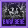 Bará Berê (Eletrofunk) - Single