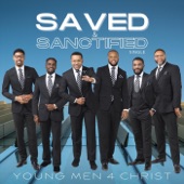 Young Men 4 Christ - Saved & Sanctified