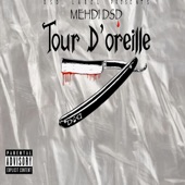 Mehdi DSD - Tour D'oreille