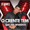 O Crente Tem Que Ser Diferente - Single