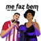 Me Faz Bem (feat. Amanda) - EVOLWILL lyrics