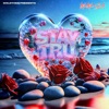 Stay Tru - Single