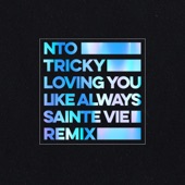 Loving You Like Always (feat. Tricky) [Sainte Vie Remix] artwork