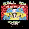 Roll Up and Roll One Up Dub (feat. Big Youth & Maxx Romeo) - Single album lyrics, reviews, download