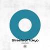 Streets Of Tokyo (feat. Michael Kaneko) - Single