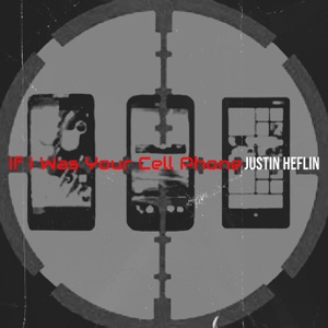 Justin Heflin - If I Was Your Cell Phone - Line Dance Music