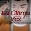 La Última Vez - Single