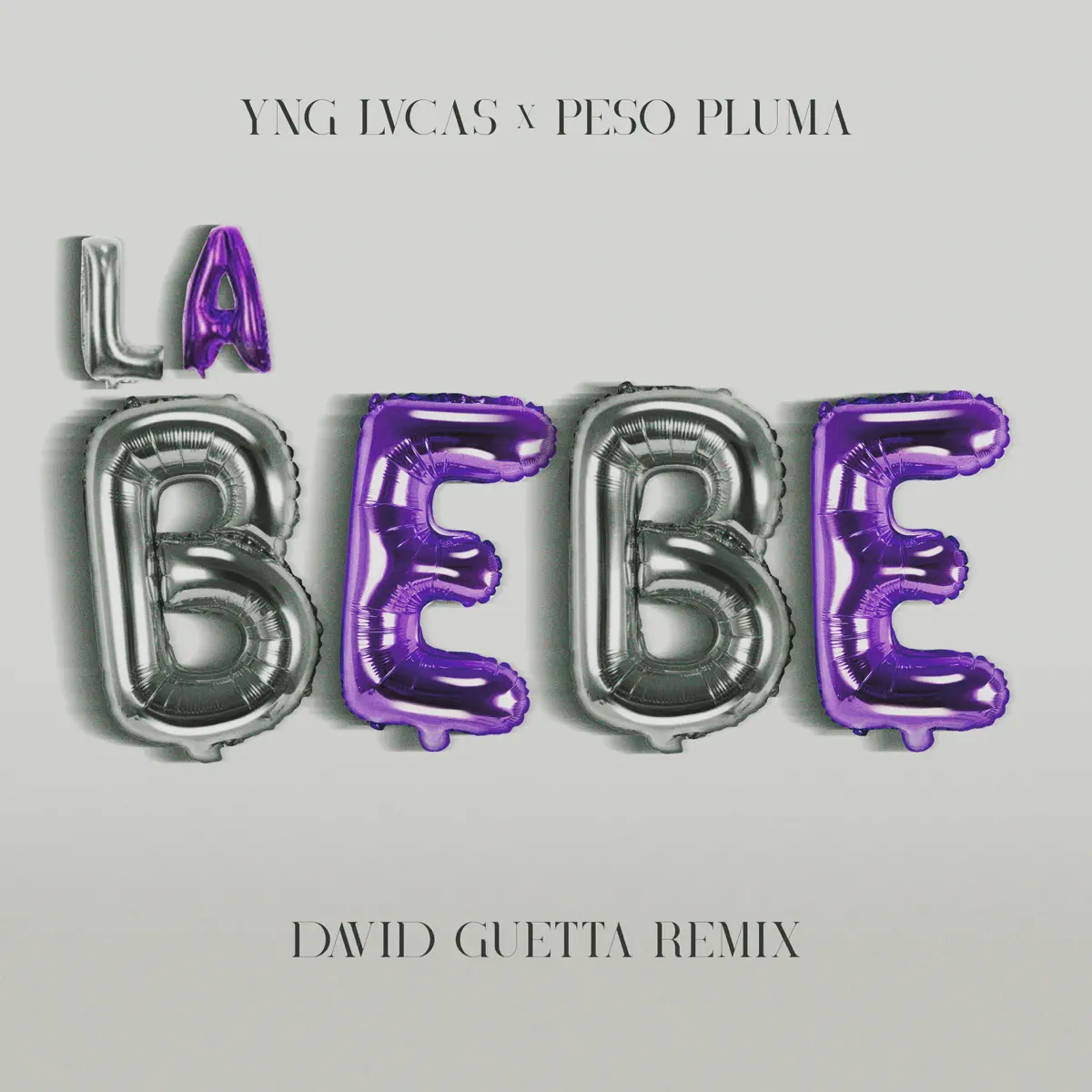 Yng Lvcas, Peso Pluma & David Guetta - La Bebé (David Guetta Remix) - Single (2023) [iTunes Plus AAC M4A]-新房子