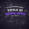 Stream & download Esfola as piranha safada (feat. Mc Dm, Mc B12 & Mc FT) - Single