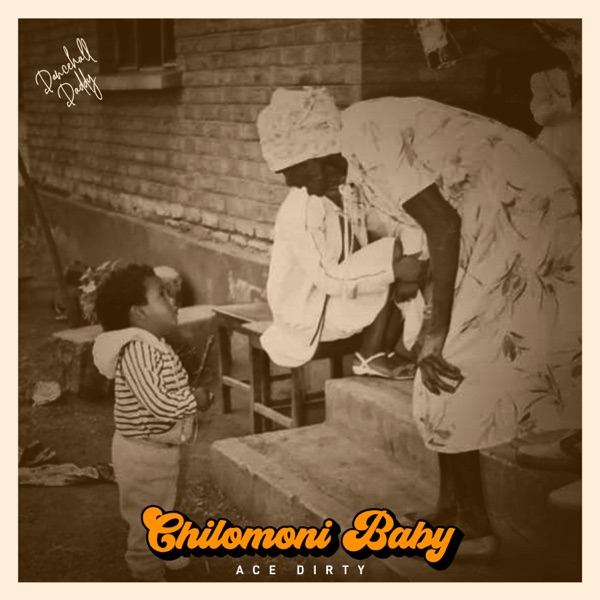 Chilomoni Baby - Ace Dirty