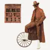 Stream & download Wild, Wild West - EP