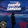 Ghetto Samurai