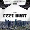Feet Hurt - Single album lyrics, reviews, download