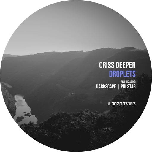 Droplets - Single by Criss Deeper