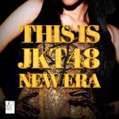 THIS IS JKT48 (New Era Version) artwork
