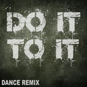 Do It To It (Extended Dance Remix) artwork