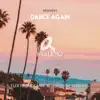 Dance Again - Single album lyrics, reviews, download