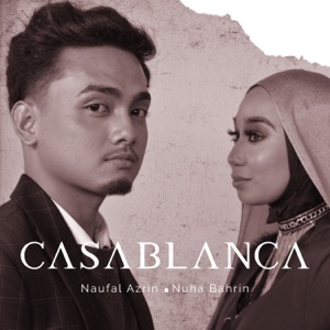 Nuha Bahrin & Naufal Azrin - CASABLANCA (Adnan Feron Remix) - 排舞 音樂