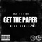 Get the Paper (feat. Mike Kuwan) - DJ Chase lyrics