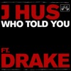Who Told You (feat. Drake) - Single, 2023