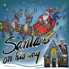 Santa's On His Way - Single