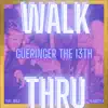 Walk Thru (feat. Benji & Benz) - Single album lyrics, reviews, download