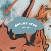 Bright Eyes - Single