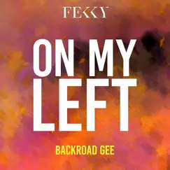 On My Left - Single by Fekky & BackRoad Gee album reviews, ratings, credits
