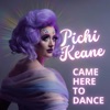 Came Here To Dance - Single