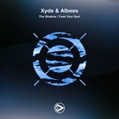 Xyde/Albees - Feed Your Soul