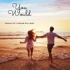 You Would - Single