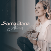 Samaritana - Athenas