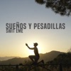 Sueños y Pesadillas - Single