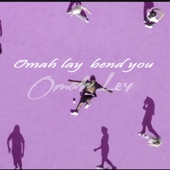 Omah Lay Bend You artwork