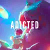 Adicted - Single album lyrics, reviews, download