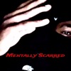 EP: Mentally Scarred - EP