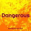 Dangerous - Single