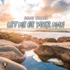 Let Me Be Your Man - Single