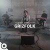 Grizfolk  OurVinyl Sessions - Single