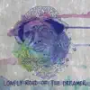Lonely Road of the Dreamer album lyrics, reviews, download