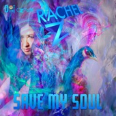 Rachel Z - Save My Soul