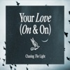 Your Love (On & On) - Single