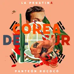 Corea del Sur - Single by La Pegatina & Panteón Rococó album reviews, ratings, credits