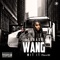 Wang Wit It (feat. Geechi Gotti) - AshBashThaRapper lyrics