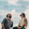 Amor das Minhas Vidas - Single