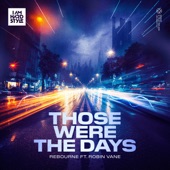 Those Were the Days (feat. Robin Vane) [Extended Mix] artwork