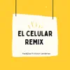 Stream & download El Celular (feat. Victor Cardenas) - Single